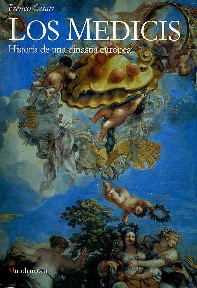 Portada de LOS MEDICIS. Historia de una dinastía europea