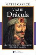 Portada de VLAD III DRÁCULA. Vida y leyenda de el Empalador, príncipe de Valaquia