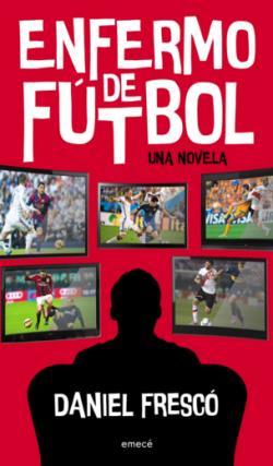 Portada del libro ENFERMO DE FÚTBOL