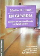 Portada del libro EN GUARDIA. Crónica de una residencia en salud mental