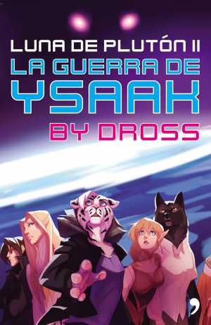 Portada del libro LUNA DE PLUTON 2. La guerra de Ysaak