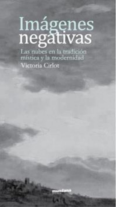 Portada del libro IMÁGENES NEGATIVAS. Las nubes en la tradición mística y la modernidad