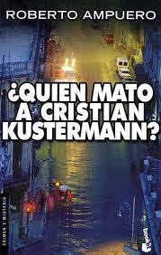 Portada de ¿QUIÉN MATÓ A CRISTIÁN KUSTERMANN?