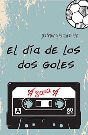 Portada de EL DÍA DE LOS DOS GOLES