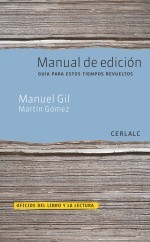 Portada del libro MANUAL DE EDICIÓN. Guía para estos tiempos revueltos