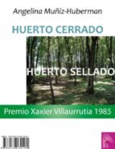 Portada del libro HUERTO CERRADO, HUERTO SELLADO