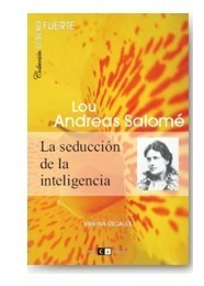 Portada del libro LOU ANDREAS SALOMÉ. La Seducción de la Inteligencia