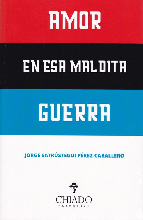 Portada del libro AMOR EN ESA MALDITA GUERRA