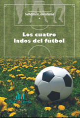 Portada del libro LOS CUATRO LADOS DEL FÚTBOL