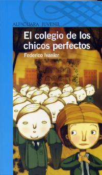 Portada del libro EL COLEGIO DE LOS CHICOS PERFECTOS