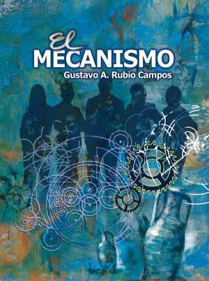 Portada del libro EL MECANISMO