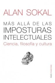 Portada de MÁS ALLÁ DE LAS IMPOSTURAS INTELECTUALES. CIENCIA, FILOSOFÍA Y CULTURA