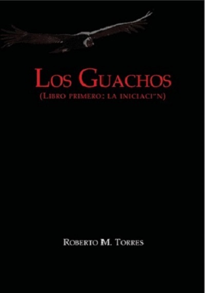 Portada de LOS GUACHOS. Libro primero: La iniciación