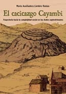 Portada del libro EL CACICAZGO CAYAMBI. TRAYECTORIA HACIA LA COMPLEJIDAD SOCIAL EN LOS ANDES SEPTENTRIONALES
