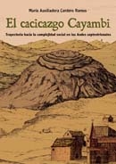 Portada de EL CACICAZGO CAYAMBI. TRAYECTORIA HACIA LA COMPLEJIDAD SOCIAL EN LOS ANDES SEPTENTRIONALES