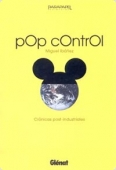 Portada del libro POP CONTROL: CRÓNICAS POST-INDUSTRIALES