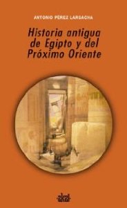 Portada del libro HISTORIA ANTIGUA DE EGIPTO Y DEL PRÓXIMO ORIENTE