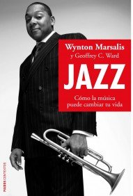 Portada del libro JAZZ. CÓMO LA MÚSICA PUEDE CAMBIAR TU VIDA