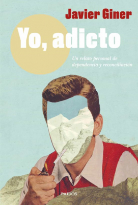 Portada del libro YO, ADICTO