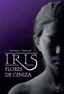 Portada del libro IRIS, FLORES DE CENIZA