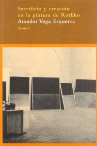 Portada del libro SACRIFICIO Y CREACIÓN EN LA PINTURA DE ROTHKO