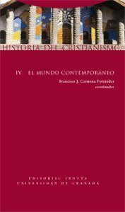Portada de HISTORIA DEL CRISTIANISMO. IV: EL MUNDO CONTEMPORÁNEO