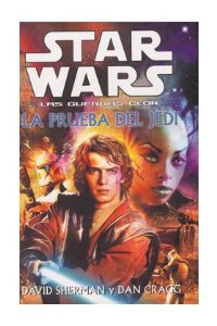 Portada de STAR WARS. LAS GUERRAS CLON: LA PRUEBA DEL JEDI