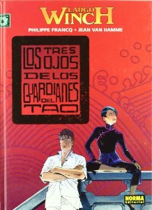 Portada del libro LARGO WINCH 15: LOS TRES OJOS DE LOS GUARDIANES DEL TAO