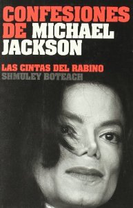 Portada de CONFESIONES DE MICHAEL JACKSON. LAS CINTAS DEL RABINO