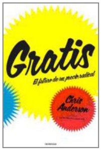 Portada de GRATIS. EL FUTURO DE UN PRECIO RADICAL