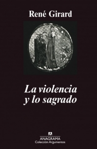 Portada de LA VIOLENCIA Y LO SAGRADO