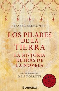 LOS PILARES DE LA TIERRA. LA HISTORIA DETRAS DE LA NOVELA