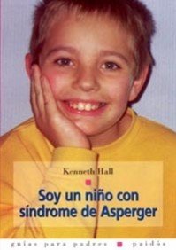 Portada de SOY UN NIÑO CON EL SINDROME DE ASPERGER