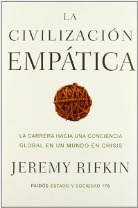 Portada de LA CIVILIZACIÓN EMPÁTICA. LA CARRERA HACIA UNA CONCIENCIA GLOBAL EN UN MUNDO DE CRISIS