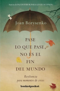 Portada del libro PASE LO QUE PASE, NO ES EL FIN DEL MUNDO