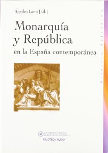 Portada de MONARQUÍA Y REPÚBLICA EN LA ESPAÑA CONTEMPORANEA