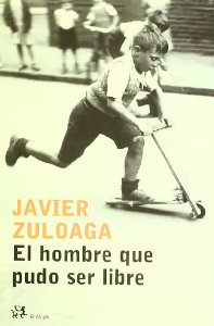 Portada del libro EL HOMBRE QUE PUDO SER LIBRE