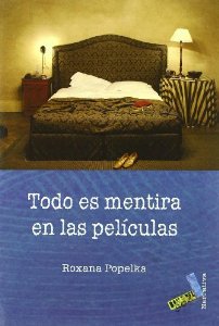 Portada del libro TODO ES MENTIRA EN LAS PELÍCULAS