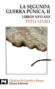 Portada del libro LA SEGUNDA GUERRA PÚNICA. TOMO II: LIBROS XXVI-XXX