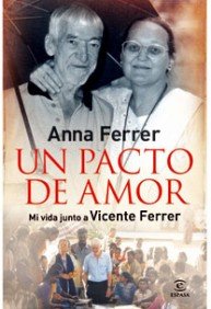 Portada de UN PACTO DE AMOR. MI VIDA JUNTO A VICENTE FERRER