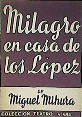 Portada de MILAGRO EN CASA DE LOS LÓPEZ