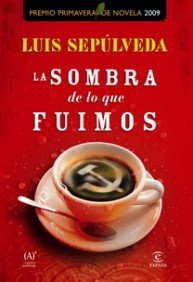 Portada del libro LA SOMBRA DE LO QUE FUIMOS