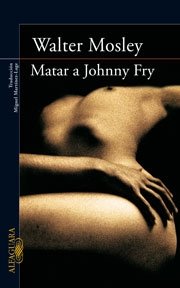 Portada del libro MATAR A JOHNNY FRY
