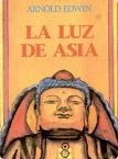 Portada de LA LUZ DE ASIA - EL POEMA DEL BUDA