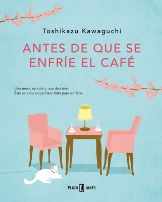 Portada del libro ANTES DE QUE SE ENFRÍE EL CAFÉ