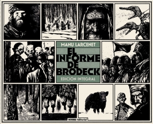 Portada del libro EL INFORME DE BRODECK. EDICIÓN INTEGRAL