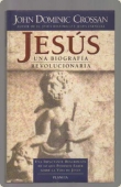 Portada de JESÚS: UNA BIOGRAFÍA REVOLUCIONARIA