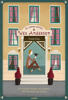 Portada del libro EL GRAN HOTEL WES ANDERSON