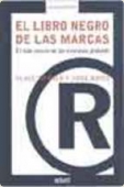 Portada de EL LIBRO NEGRO DE LAS MARCAS: EL LADO OSCURO DE LAS EMPRESAS GLOB ALES
