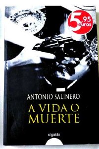 Portada del libro A VIDA O MUERTE